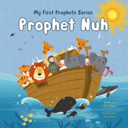 Prophet Nuh (My First Prophets' Series)
