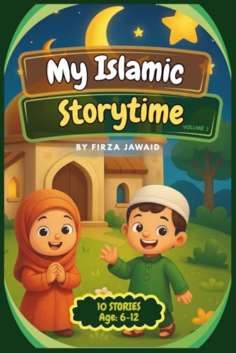 My Islamic Storytime: 10 Islamic Stories Inside | Fun Activities like Quizes | Mazes | Coloring | Matching | Eid and Ramadan Gift for kids