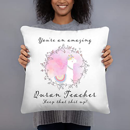 DesiDD Funny Quran Teacher Throw Pillow Gifts - 18x18 - You're Amazing Boss Manager Coworker Male Female Men Women - Cover with Insert - Case and Stuffing with Zipper