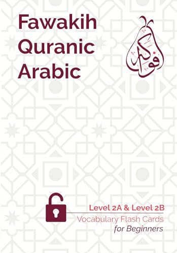 Quranic Arabic Vocabulary Flashcards, Level Two (2A and 2B), 240 Cards