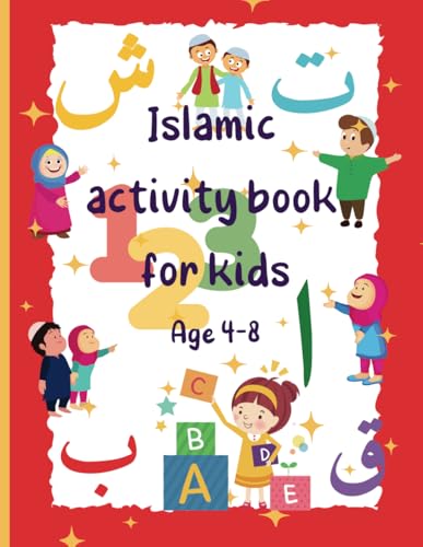 Islamic activity book for kids,: Activity book for age 4-8, Puzzle book for kids, Eid, Educational, Colour book, maze, word search, dot to dot and more