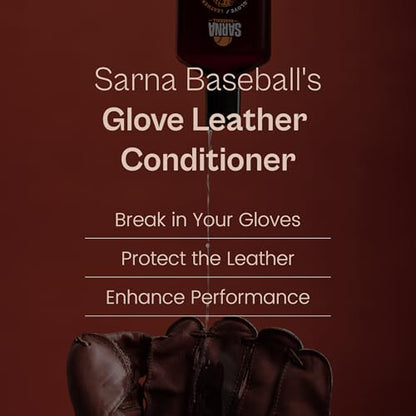 SARNA BASEBALL Glove Conditioner, Liquid, 8 Oz – Water-Based, Non-Darkening, No Sticky Residue – Glove Conditioner for Mitts, Baseball & Softball Gear Made in USA - size: 8oz Baseball
