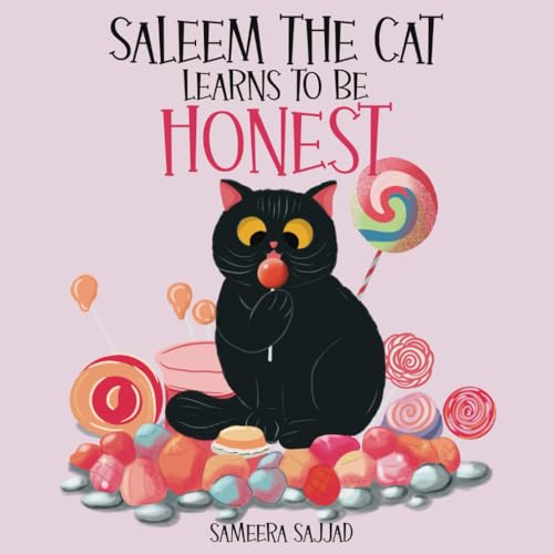 Saleem The Cat Learns To Be Honest: A Rhyming Islamic Story for Kids Ages 4-8