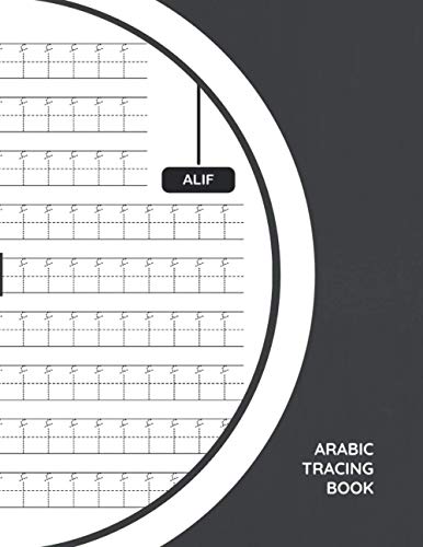 Arabic Tracing Book: Arabic Alphabet Workbook Practice for Kids - How to Learn Arabic Letters and Numbers - Perfect Tracing Book (8,5 x 11)