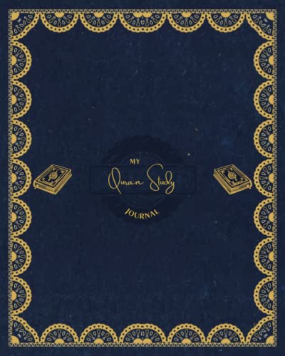 My Quran Study Journal: A Big Muslim Workbook to Record, Remember And Reflect Quran Verses, Study Notes and Reflection - A Muslim Journal For Spiritual Growth and Development