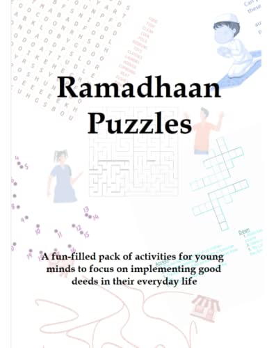 Ramadhaan Puzzles: A fun-filled pack of activities for young minds to focus on implementing good deeds in their everyday life