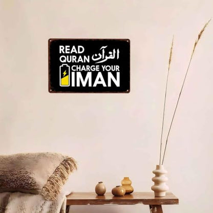 Read Quran Charge Your Iman Aluminum Metal Sign 8X12 Inch, for Home Muslim Prayer Room Wall Decor, Muslim Religious Believers Gift