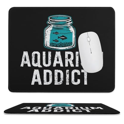 Addicted to Aquarium Mouse Pad Non-Slip Rubber Base Mousepad Computer Gaming Mat - size: 9.8"x11.8"