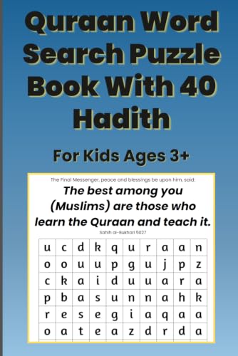 Quraan Word Search Puzzle Book With 40 Hadith for Kids Ages 3+: Word Search Puzzles for Quraan | With 40 Hadith | 6x9 Inches | 40 Puzzles and 40 ... Included | Perfect for Children Aged 3+ Years