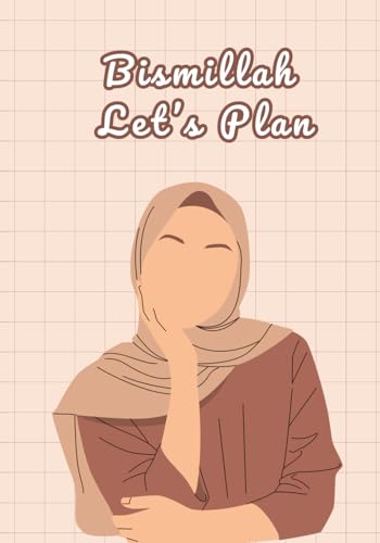 Bismillah, Let’s Plan: Islamic To-Do List Notebook | Faith-Inspired Daily Planner for Muslim Women | 7x10 Inch | 120 Lined Pages | Glossy Cover: Spot, Doodle