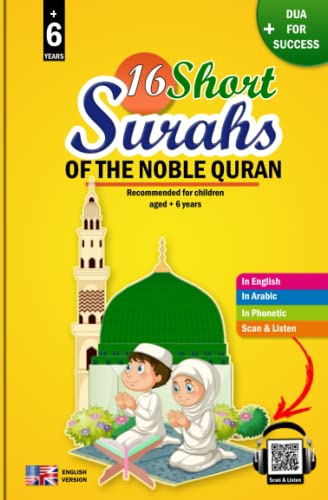 16 short surahs of the Noble Quran: Precious book for Muslim children boys and girls to understand, learn and recite short quranic surahs (option: ... - discover and learn the Islamic religion.)