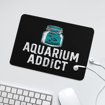 Addicted to Aquarium Mouse Pad Non-Slip Rubber Base Mousepad Computer Gaming Mat - size: 7.9"x9.4"