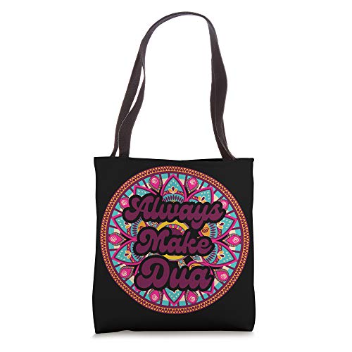 Always Make Dua Islam Religion Muslim Allah Ramadan Eid Gift Tote Bag