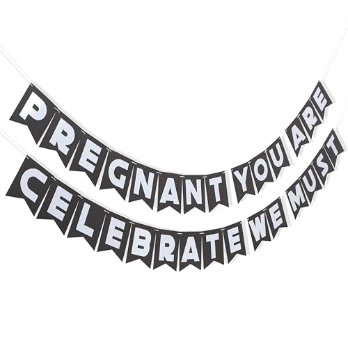 Pregnant You Are Celebrate We Must Banner - Baby Shower Party Decorations, Pregnancy Announcement Banner, Baby Arrival Cake Smash Photo Props, New Mom Party Supplies