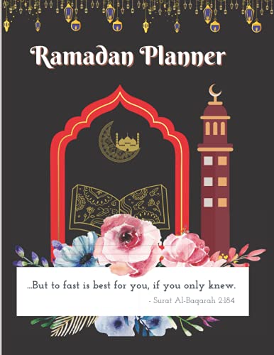 Ramadan Planner: Muslim Planner for the holy month of Ramadan | Get closer to Allah during Ramadan | Important Duas | Daily prayer | Daily Goal & ... of prayer and regular life | Acts of Kindness
