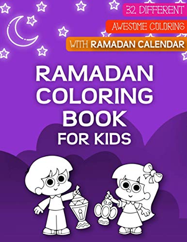 Ramadan Coloring Book for KIDS: Awesome Colouring with Ramadan Advent CALENDAR | Perfect GIFT for Your Kids
