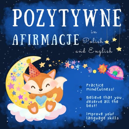 Afirmacje Positive affirmations for children in Polish and English: Learn Polish for beginners and kids, Baby book in Polish language, Książki dla dzieci po polsku i po angielsku