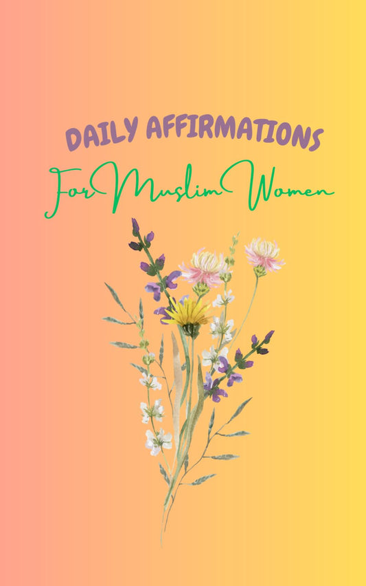 Daily Affirmations For Muslim Women: 80 short affirmations rooted in Islamic values to uplift your spirit and deepen your faith. Thoughtful Gift for the incredible women in your life.