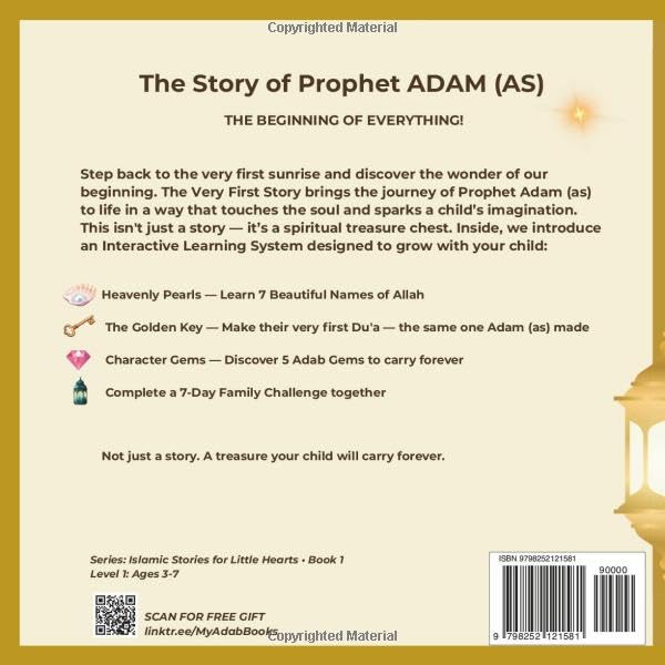 PROPHET ADAM The Very First Story: Islamic Bedtime Story & Activity Book for Toddlers and Kids Ages 3–7 | Learn Duas, 99 Names of Allah & Adab from ... | Islamic Stories for Little Hearts, Book 1