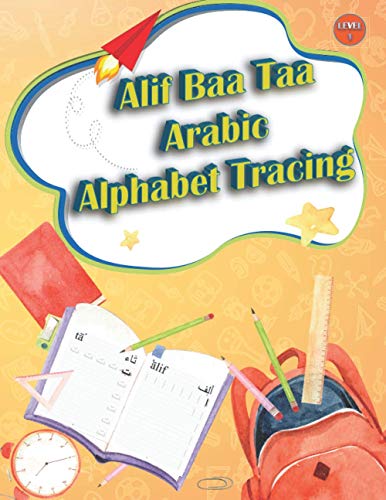 Alif Baa Taa Arabic Alphabet Tracing: Arabic letters tracing workbook for little kids, preschoolers, and kindergartners, age 2 to 6 (Arabic Alphabet Learning) (Frisian Edition)