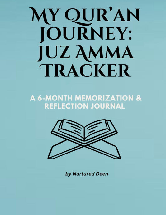 My Qur’an Journey: Juz Amma Tracker: 6-Month Qur’an Memorization & Reflection Journal — Ideal for Families, Women & Kids