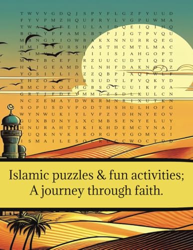 Islamic puzzles and fun activities; A journey through faith.: Engaging Minds with religious Wisdom and Fun Challenges For all ages