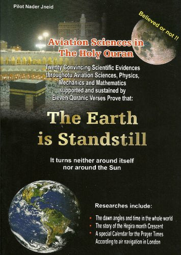 The Earth Is Stand Still (Aviation Sciences in the Holy Quran)