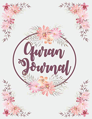 Quran Journal: Write Islamic Notes, And It's Reflection Quran Journal With Reading Log 150 Pages