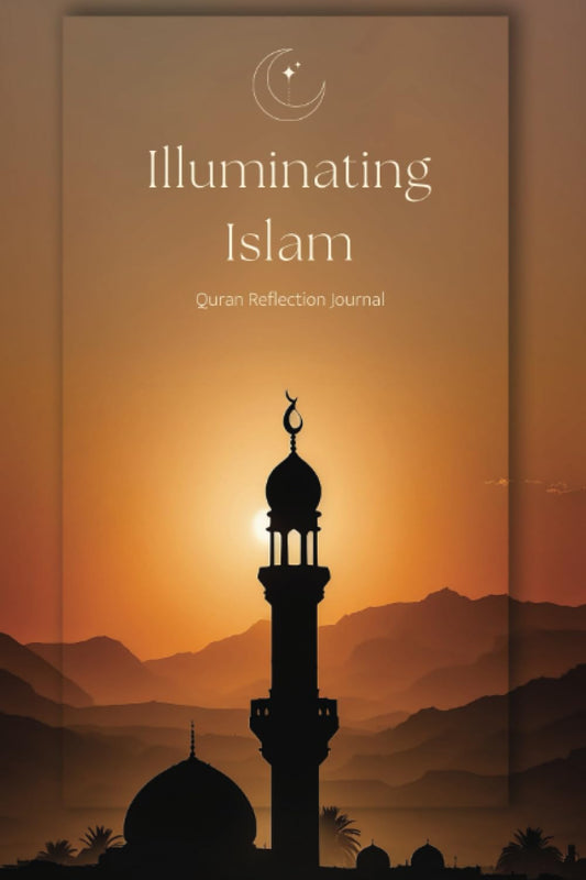 Illuminating Islam - Quran Reflection Journal For Women, Men, and Kids, Ramadan Reflections, Self Reflection Journal