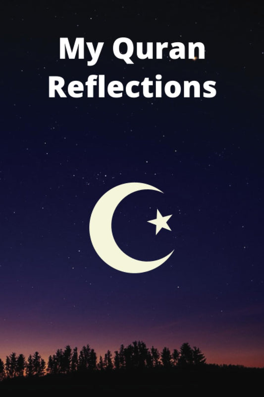 Quran Study Ramadan Journal for Daily Reflections - Closer to the Quran with Reflection Journaling