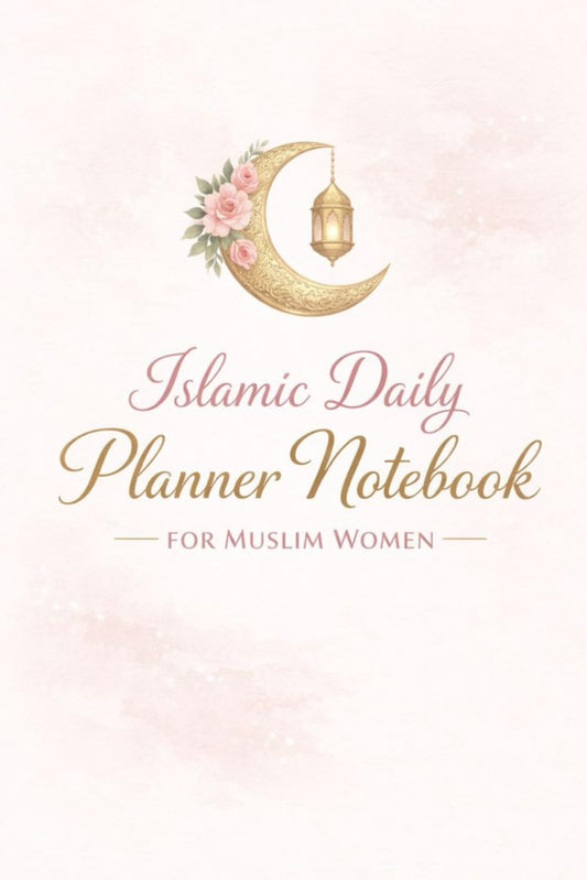 Islamic Daily Planner Notebook for Muslim Women – 100 Pages | To-Do List & Du'a or Ayah of the Day | A5 Size