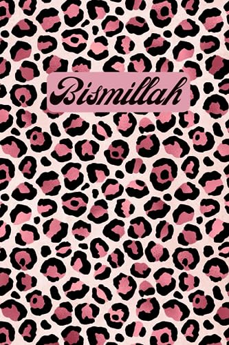 Bismillah: Muslim Journal Notebook For Writing, Note Taking, Journaling For Women, Sisters, Teens, Islamic Gifts, Eid Gifts In Rose Gold Leopard Print