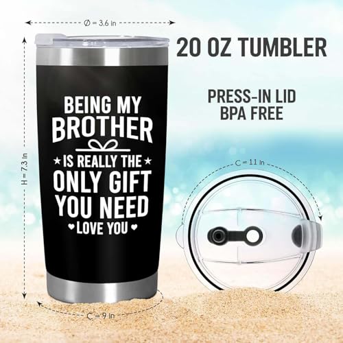 Gifts for Brothers Bros, Being My Brother Is Really The Only Gift You Need 20oz Tumbler, Older Little Siblings Big Brother Cup, Fathers Day Christmas Birthday Gifts for Brother Adult - color: Brother