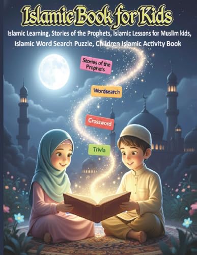 Islamic Book for Kids: Islamic Learning, Featuring Stories of the Prophets, Islamic Lessons for Muslim kids, Islamic Word Search Puzzle, Children Islamic Activity Book
