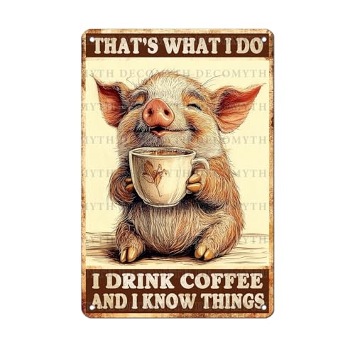 Vintage Pig Tin Sign That's What I Do I Drink Coffee Retro Pig Lover Wall Decor Nostalgic Art Funny Rustic Metal Poster Outdoor Store Cafe Pubs Indoor Bathroom Toilet Bar Man cave 12 * 8inch - color: Coffee8, size: 20X30cm(12*8in)