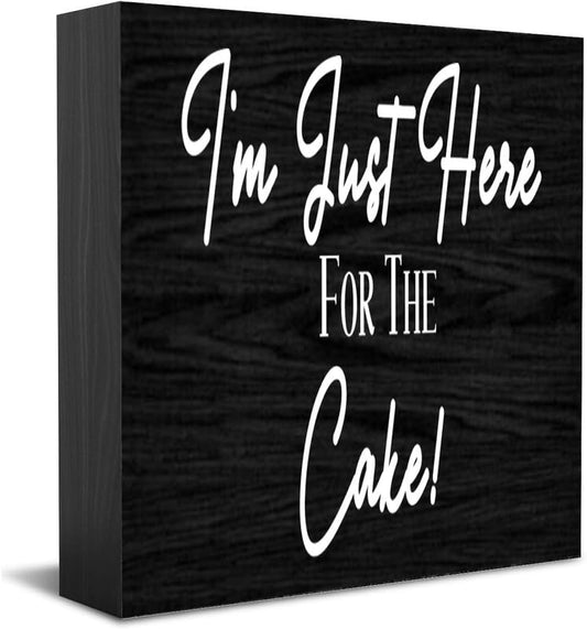 Feehiget I'M Just Here For The Cake Wooden Box Sign Decorative Funny Office Wood Box Sign Home Office Decor Rustic Farmhouse Square Desk Decor Sign For Shelf 5 X 5 Inches - color: White 7