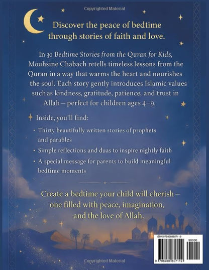 30 Bedtime Stories from the Quran for Kids: Gentle Islamic Tales that Inspire Faith, Kindness & Gratitude Before Sleep