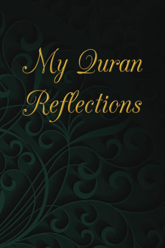 Quran Journal for Daily Reflections | Quranic Reflections | Ramadan Reflections Journal | Reflections Journal | Quran Study Journal