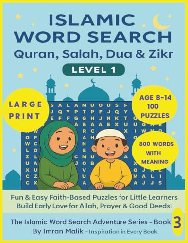 Islamic Word Search Quran, Salah, Dua, and Zikr Puzzle Book for kids Age 8-14: Fun & Easy Faith-Based Islamic Word search Puzzles for kids Age 8-14 to ... (Islamic word search Adventure series)