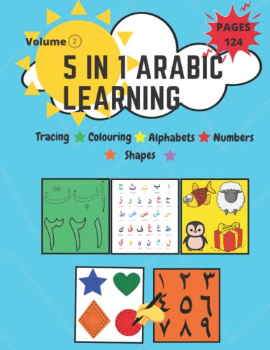 5 In 1 Arabic Learning: 5 In 1 Tracing Coloring and Practicing: Arabic Alphabet letters, Shapes & Number Practice Handwriting WorkBook for kids, Preschool, Kindergarten, and Beginners - Level 1