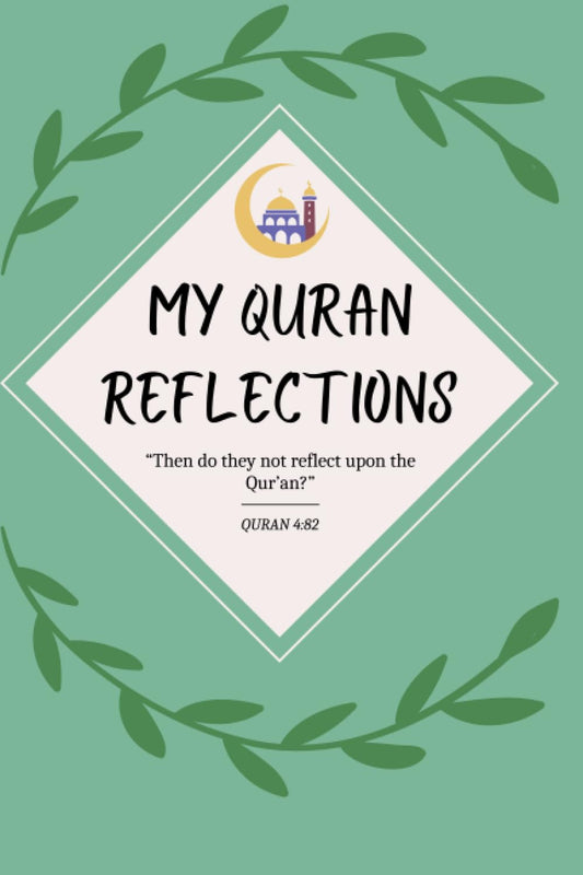 My Quran Reflections Study Journal for Daily Inspiration - Read, Write & Reflect!
