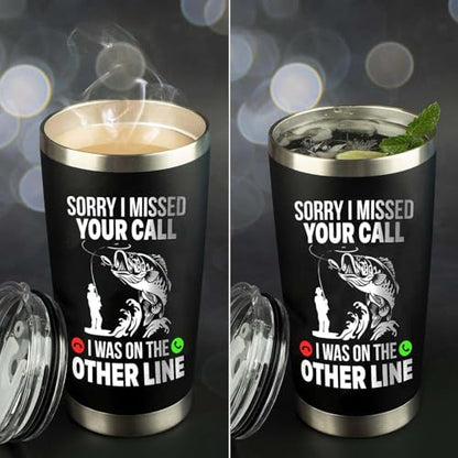 Funny Fish Gifts for Men - Sorry I Missed Your Call I Was On The Other Line Fish Tumbler - Fish Cup for Men - Fathers Day Christmas Birthday Fisherman Gifts - Fisherman Retirement Gift - color: Fishing