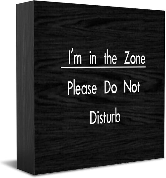 Feehiget I'M In The Zone Please Do Not Disturb New Home Decor Rustic Gift Ideas Wood Sign Desk Shelf Farmhouse Room Decorations 5 × 5 Inch - color: White 6