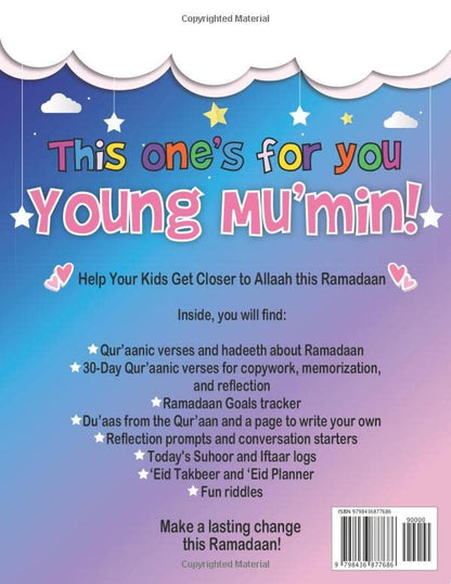 Ramadan Journal for Kids: Kids’ Very Own 30-Day Guide to Reflect, Boost Iman, Get Closer to Allah, and more! (Islamic Books for Muslim Kids)