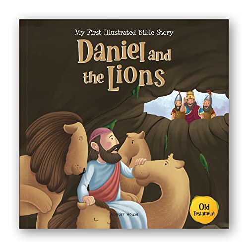My First Illustrated Bible Story: Daniel and the Lions (My First Bible Stories)