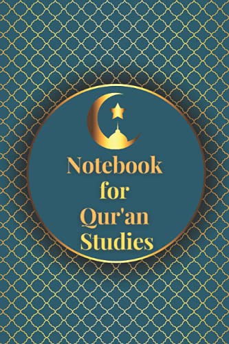 Quran Study Notebook. Ramadan and Eid Gifts for Muslims: Journal for Islamic Studies, Workbook for Quranic chapters and Verses. 120 Lined Pages with boxes for Ayah(Ayat) and Key Points.