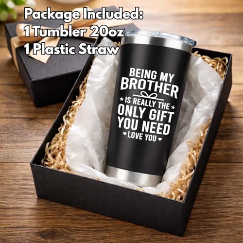 Gifts for Brothers Bros, Being My Brother Is Really The Only Gift You Need 20oz Tumbler, Older Little Siblings Big Brother Cup, Fathers Day Christmas Birthday Gifts for Brother Adult - color: Brother