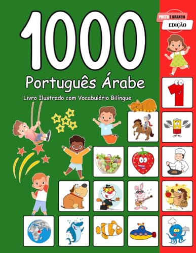 1000 Português Árabe Livro Ilustrado com Vocabulário Bilíngue (Portuguese Edition)