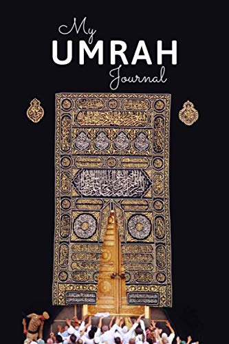 My Umrah Journal: Notebook and planner for muslim | Pilgrimage diary and dua book for the trip to mecca and madina | Prayer journal | Islamic gift for ... with frame for Arabic Writing | 6 x 9 Inch
