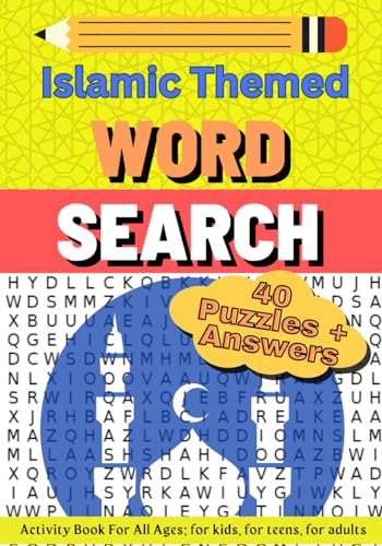 Islamic Themed Word Search: Puzzle Book with 40 puzzles and answers for Kids, Teens, Adults (Islamic Activity Book Collection For Kids)